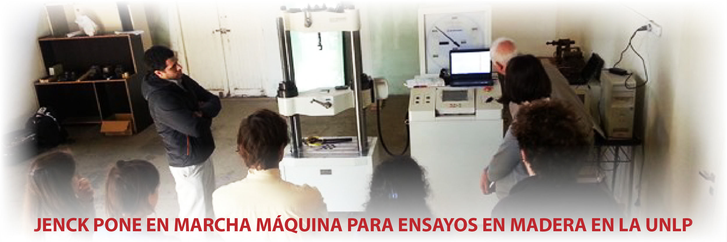 Jenck pone en marcha máquina para ensayos en madera en la UNLP