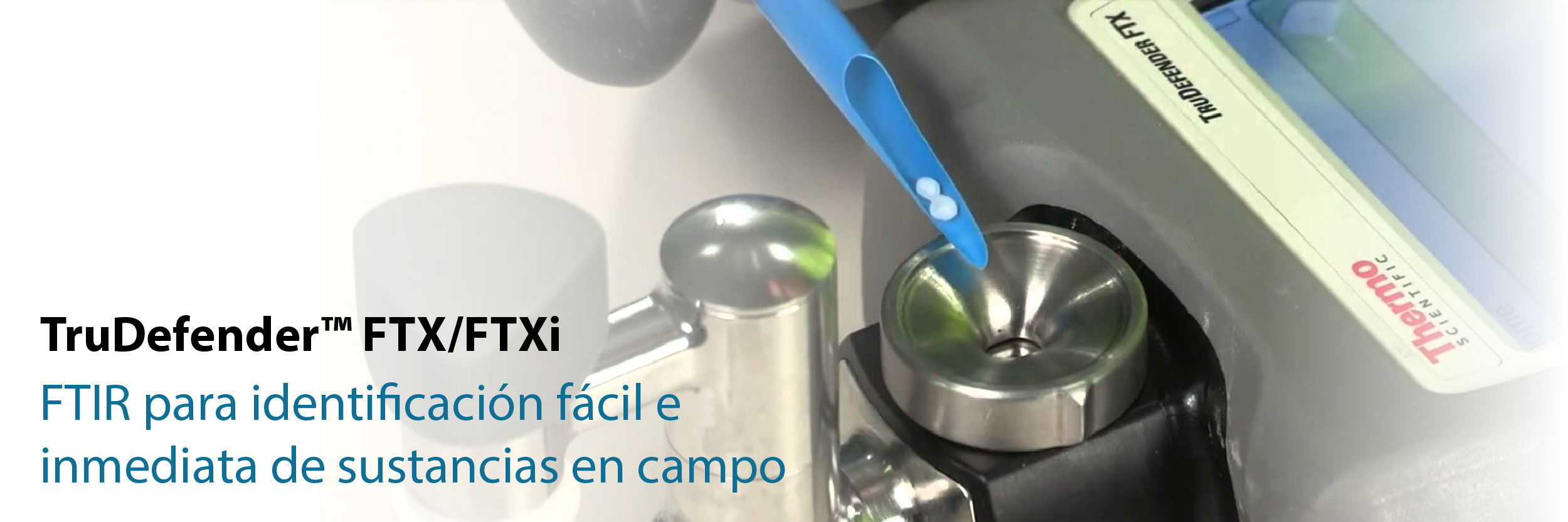 TruDefender FTX/FTXi: FTIR para identificación fácil e inmediata de sustancias en campo
